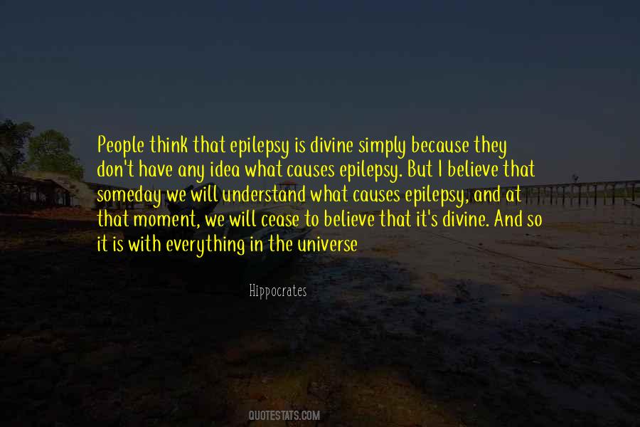 Believe That Everything Quotes #43252