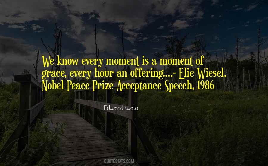 Nobel Acceptance Speech Quotes #837616