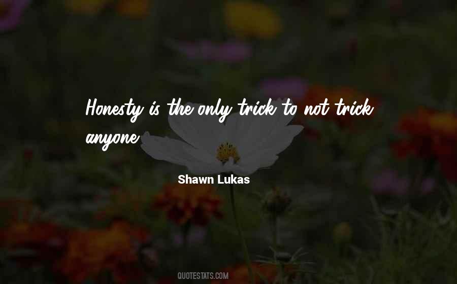 Honesty Is Quotes #1764623