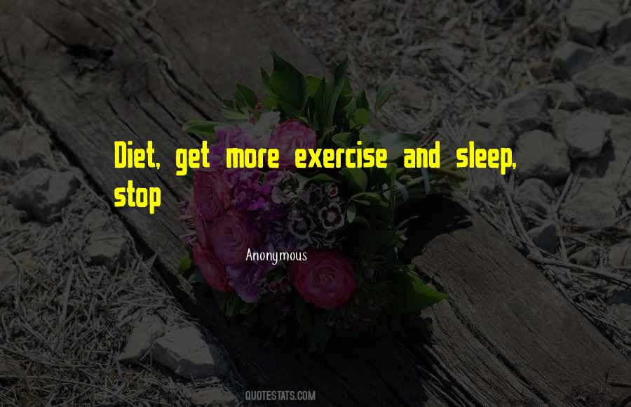 Quotes About Diet And Exercise #188952