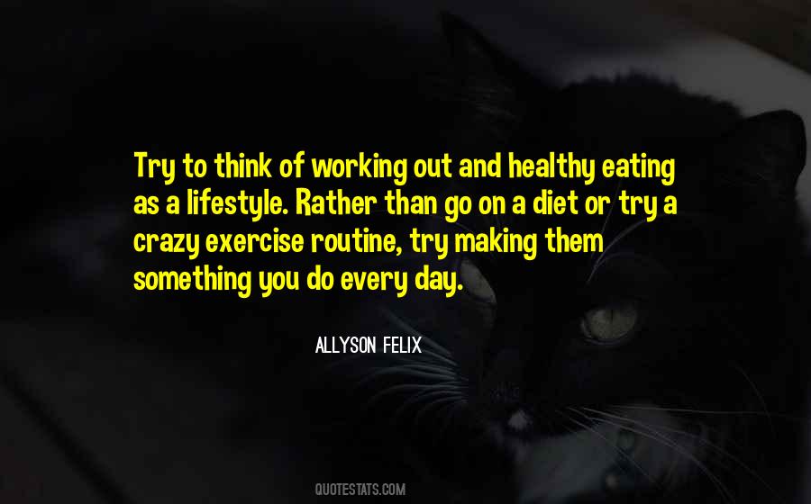 Quotes About Diet And Exercise #354830