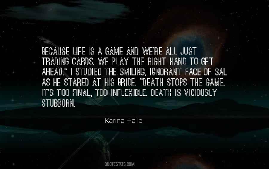 Quotes About Life Is Just A Game #827214