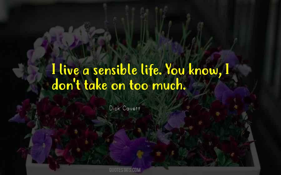 Quotes About Sensible Life #1683548