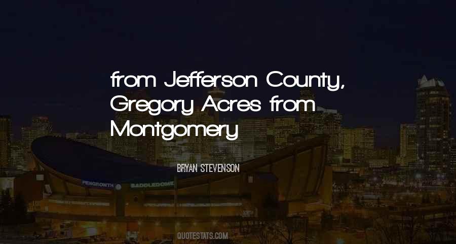 Montgomery County Quotes #1459440