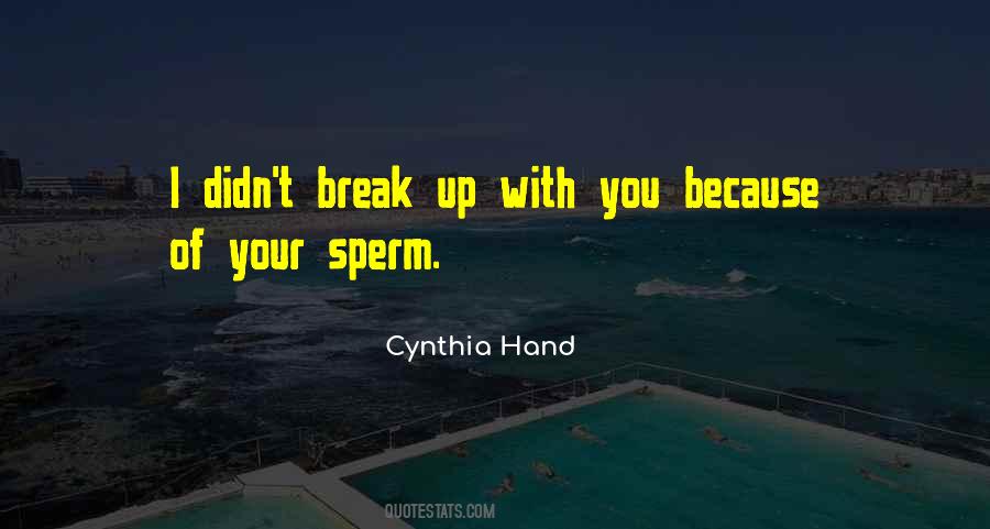 Quotes About Break Up #1083793