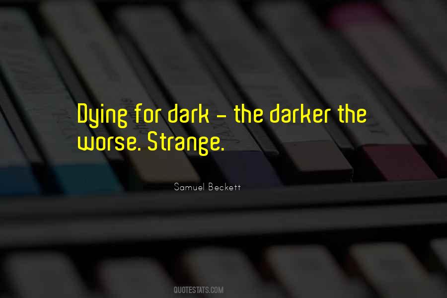 Psychological Dependency Quotes #1687413