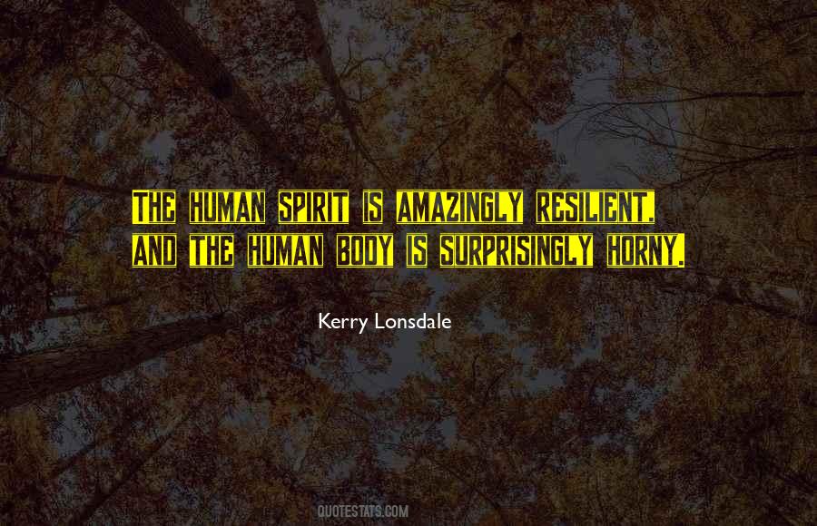 Quotes About The Human Body #1777754