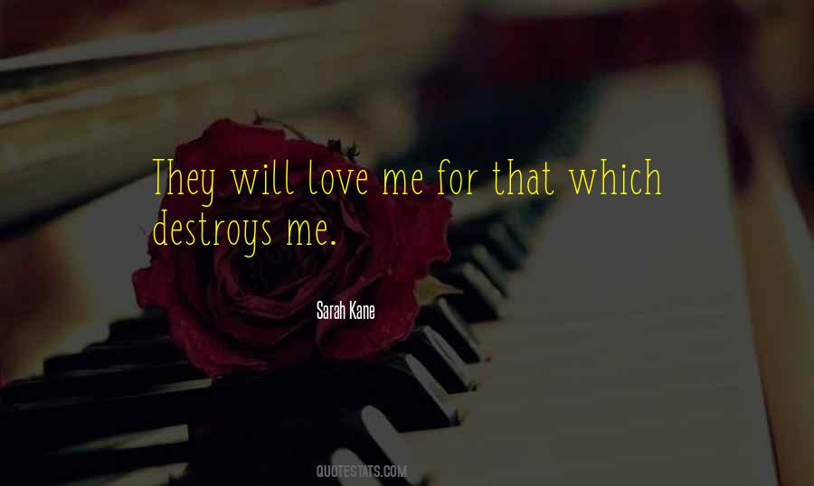 Quotes About Love Destroys You #1472871