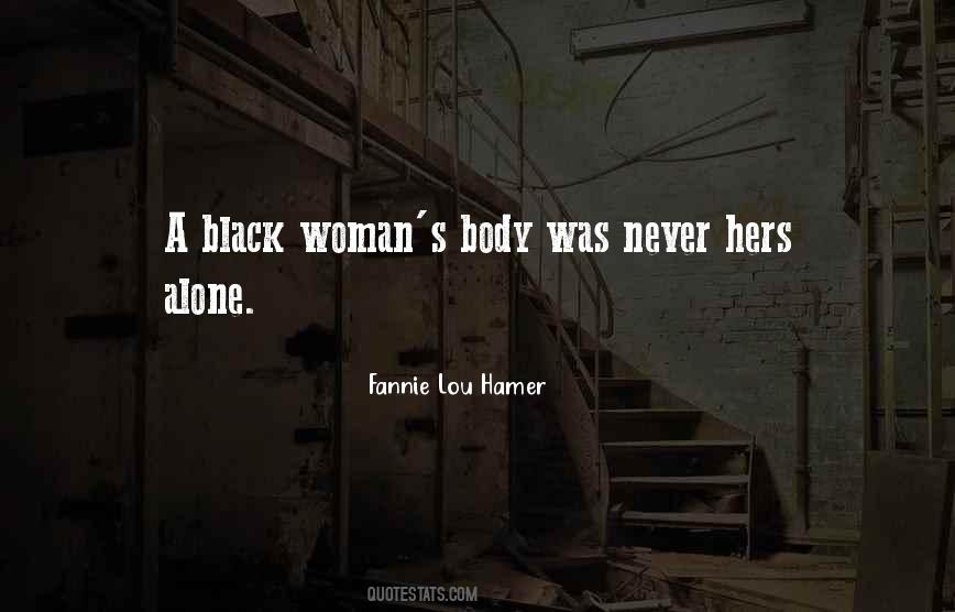 Quotes About A Black Woman #1753374