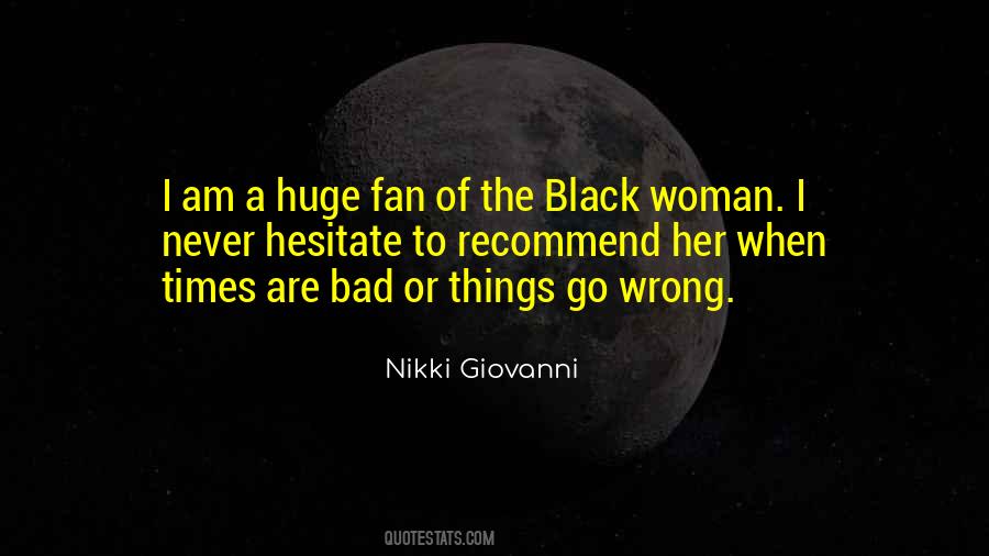 Quotes About A Black Woman #61601