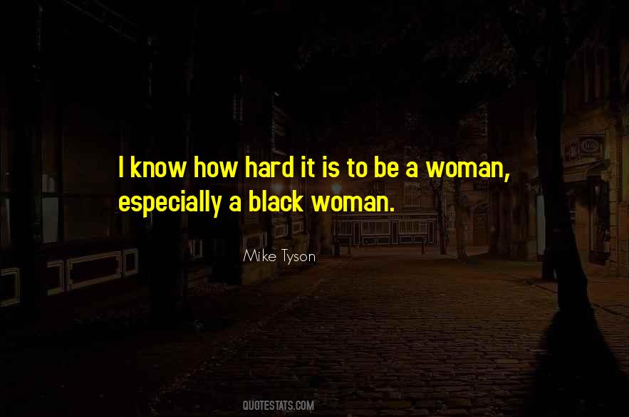 Quotes About A Black Woman #663975
