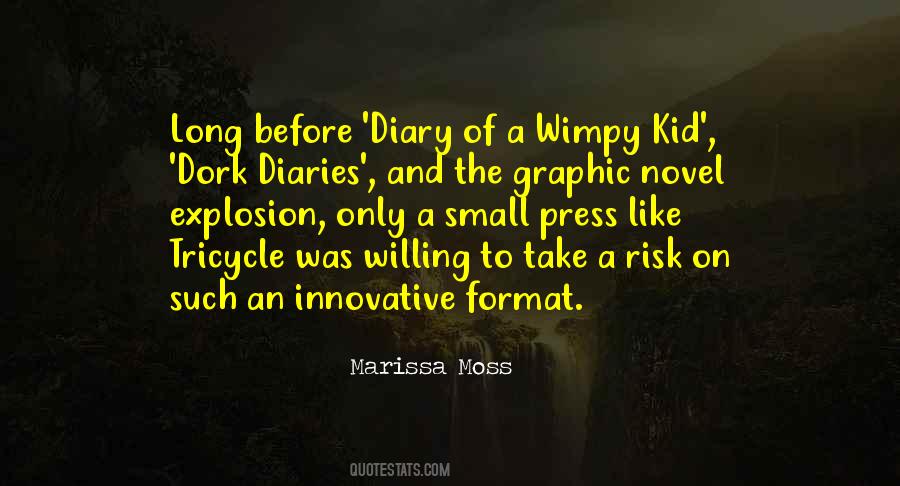 Quotes About Diary Of A Wimpy Kid #1499868