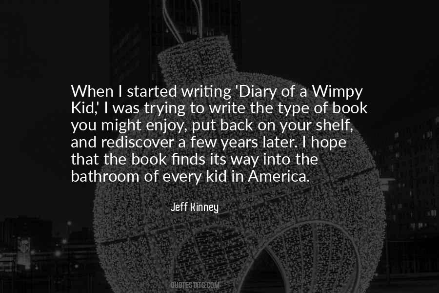 Quotes About Diary Of A Wimpy Kid #844039