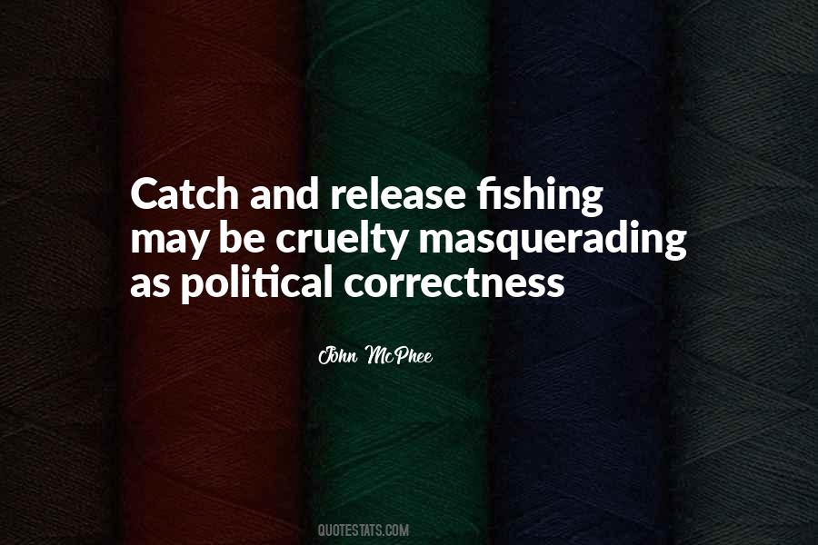 Quotes About Catch And Release Fishing #860070