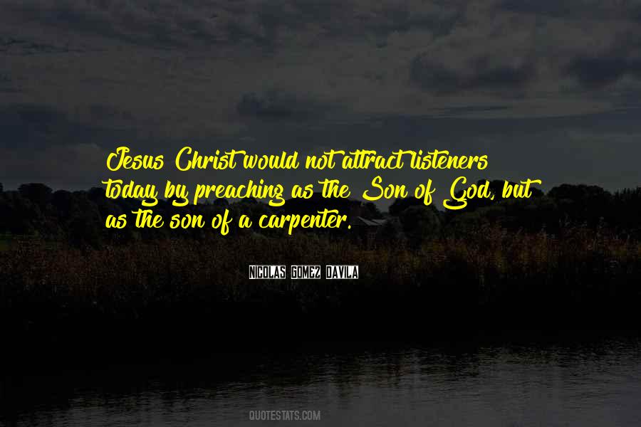 Quotes About Jesus The Carpenter #1295794