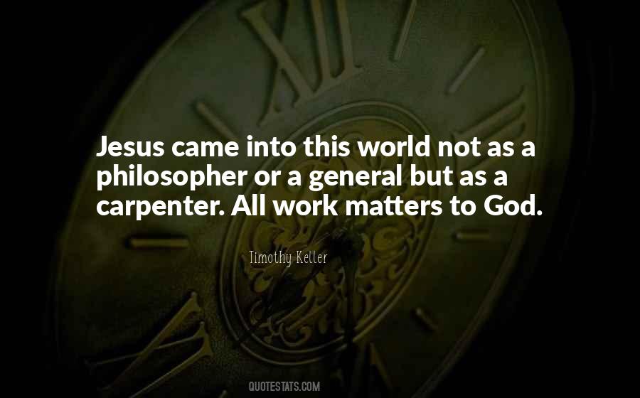 Quotes About Jesus The Carpenter #1562495