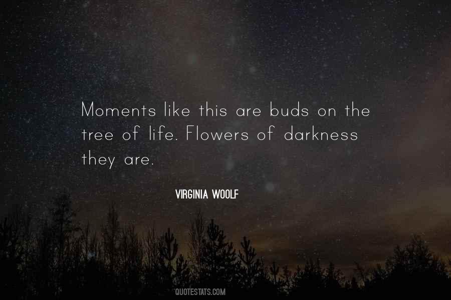 Quotes About Flowers And Darkness #1596958