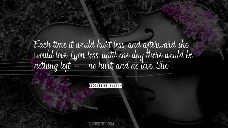 Quotes About One Day Left #1237041