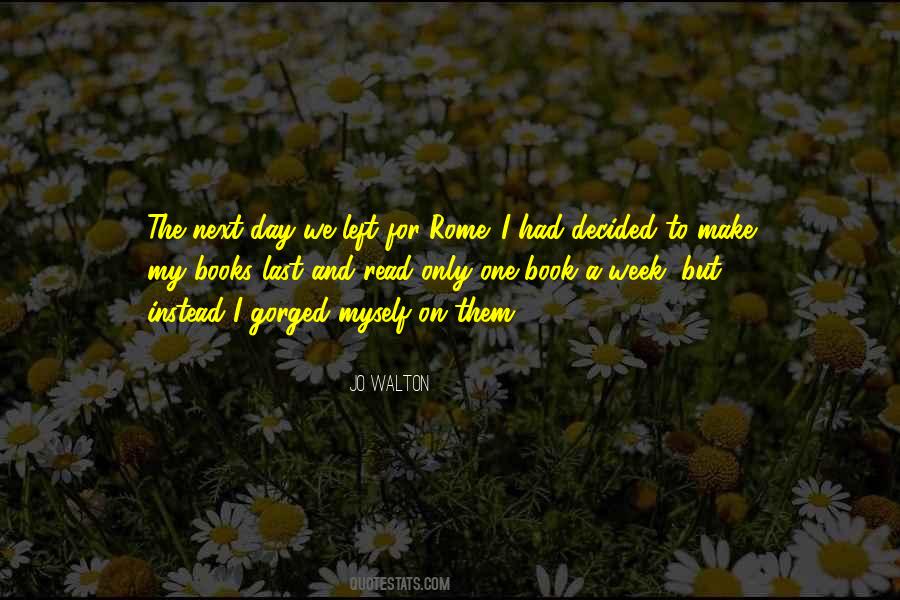 Quotes About One Day Left #1615056