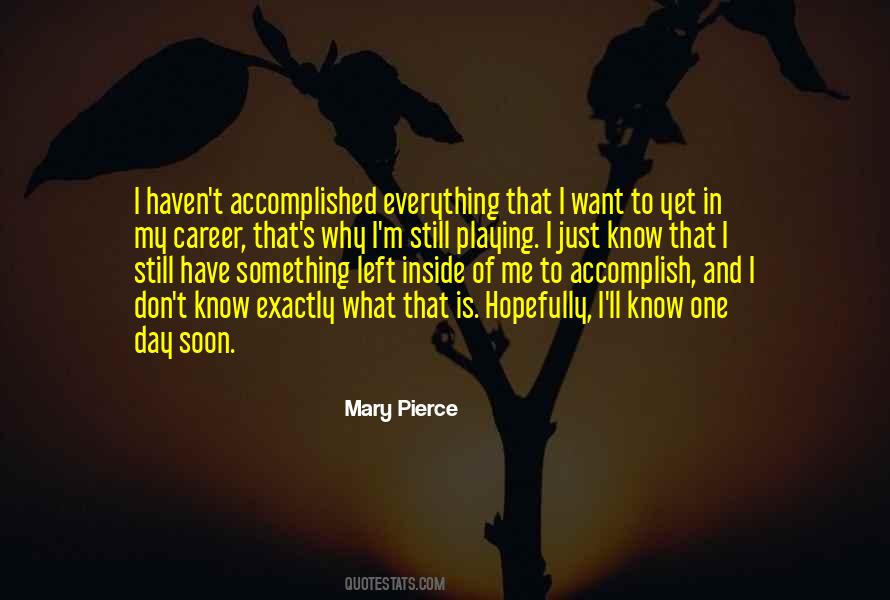 Quotes About One Day Left #827252