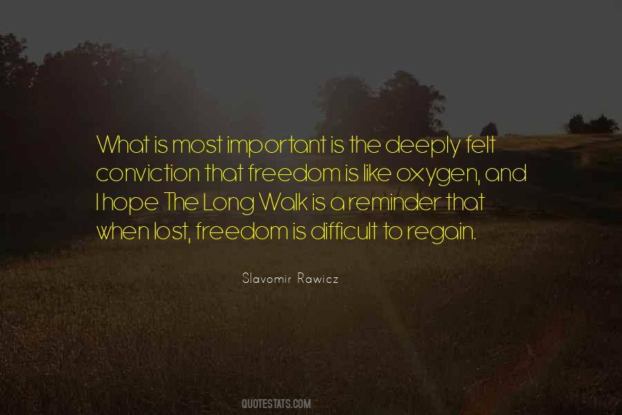 Long Walk Rawicz Quotes #19063