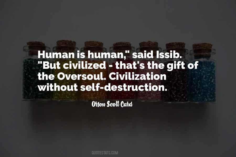 Quotes About Human Self Destruction #648521