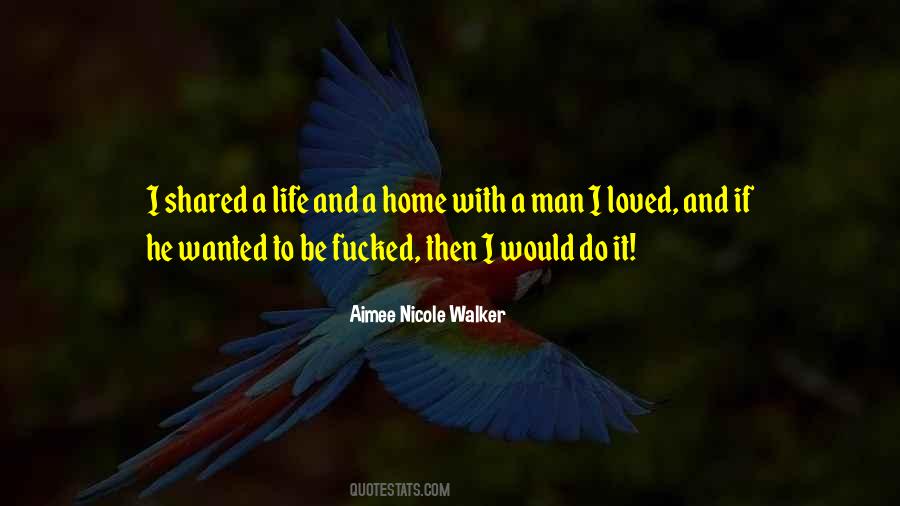 Be Loved Life Quotes #1152526