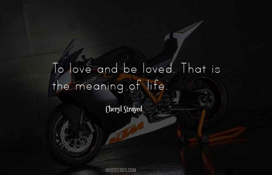 Be Loved Life Quotes #347947