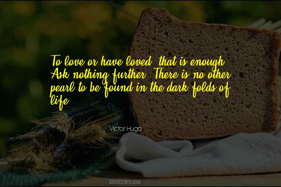 Be Loved Life Quotes #899920