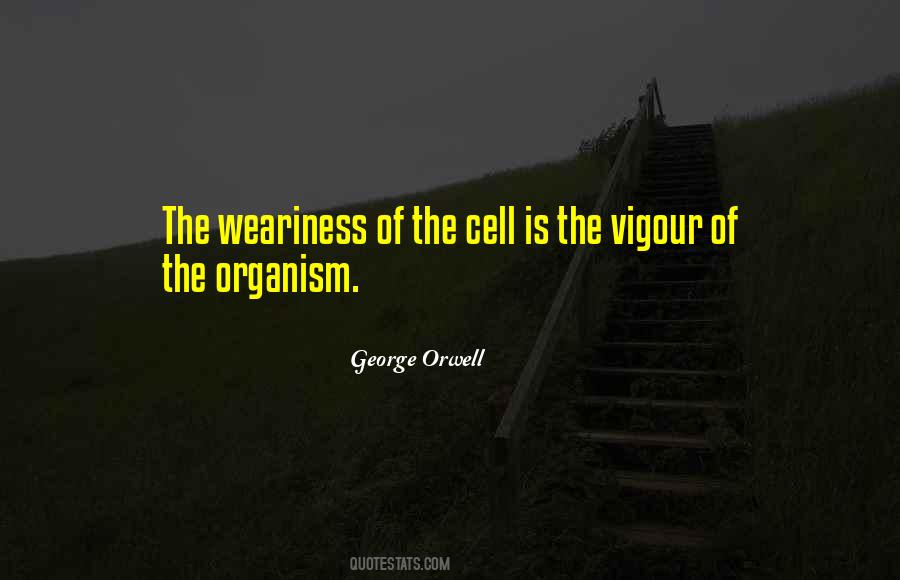 Quotes About The Cell #549262