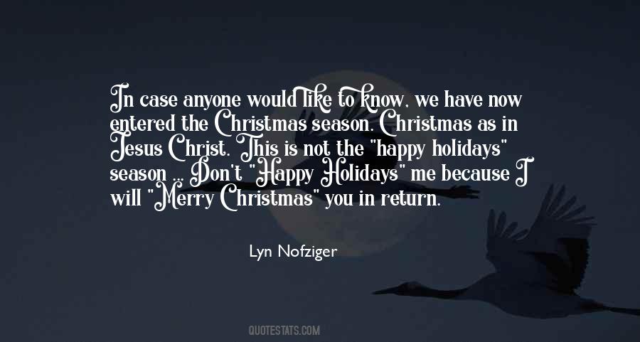 Quotes About The Holiday Season #334804