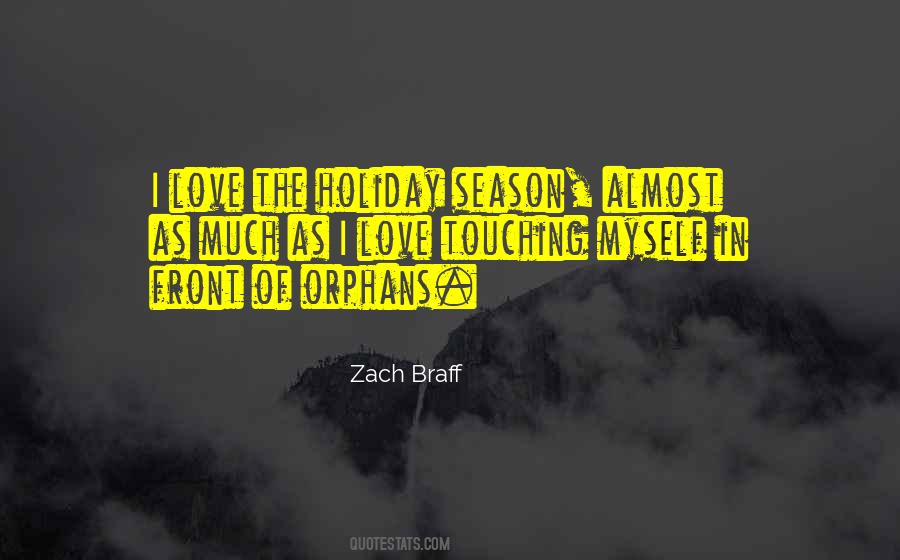 Quotes About The Holiday Season #750005
