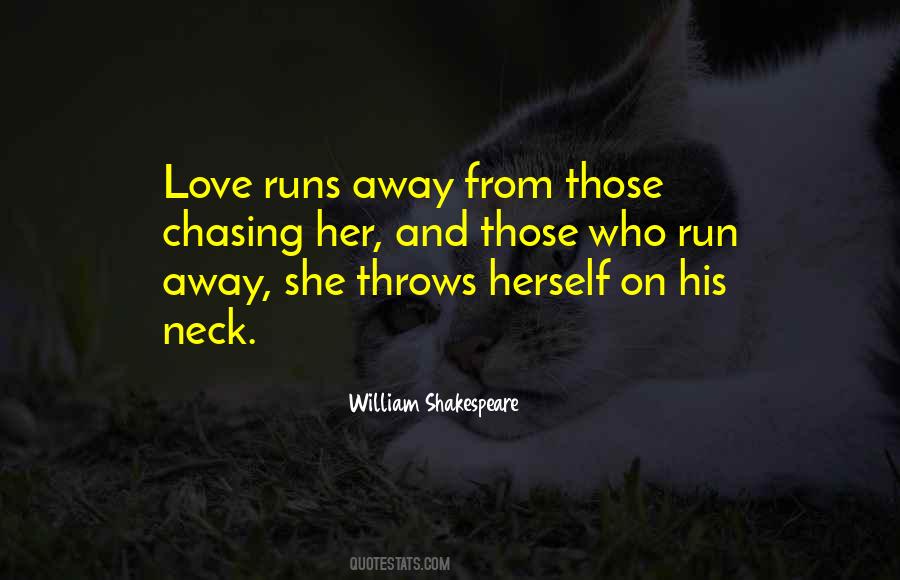 Quotes About Running Away From Love #265484