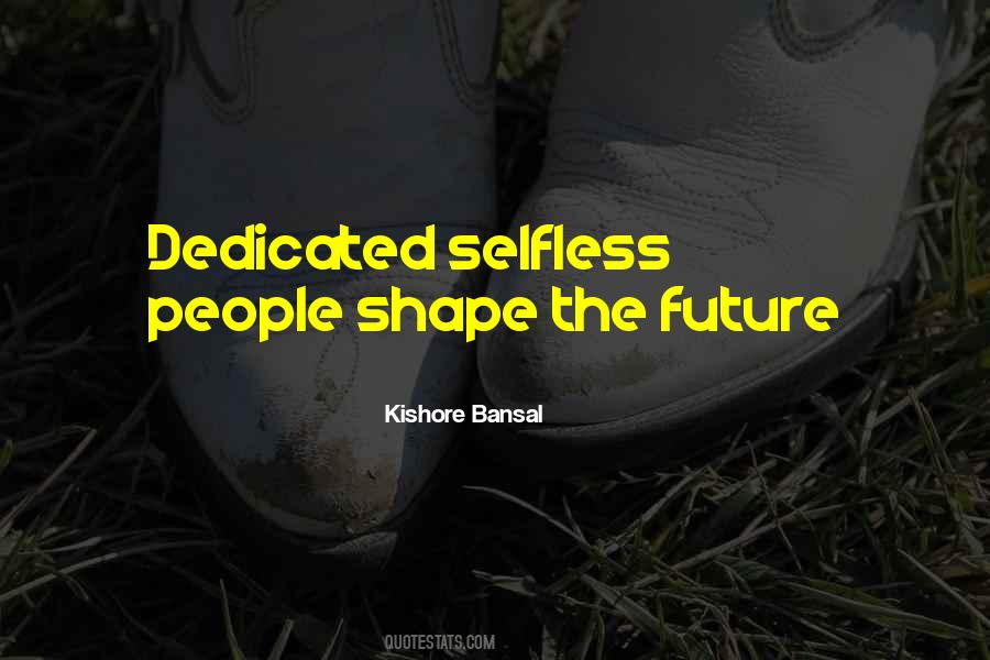 Dedicated People Quotes #198375