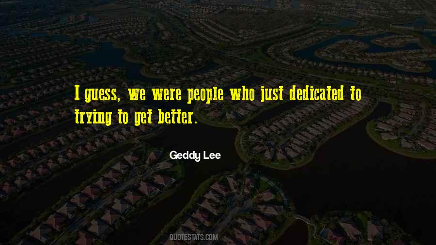 Dedicated People Quotes #659139