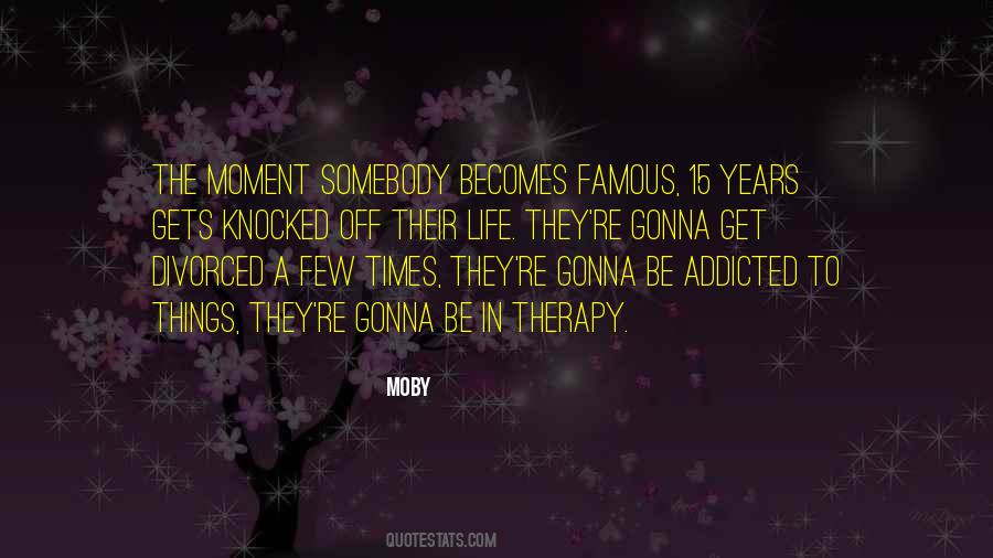 Quotes About Famous Life #200455