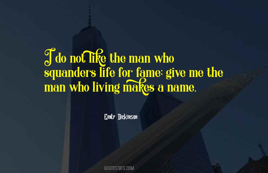 Quotes About Famous Life #420279
