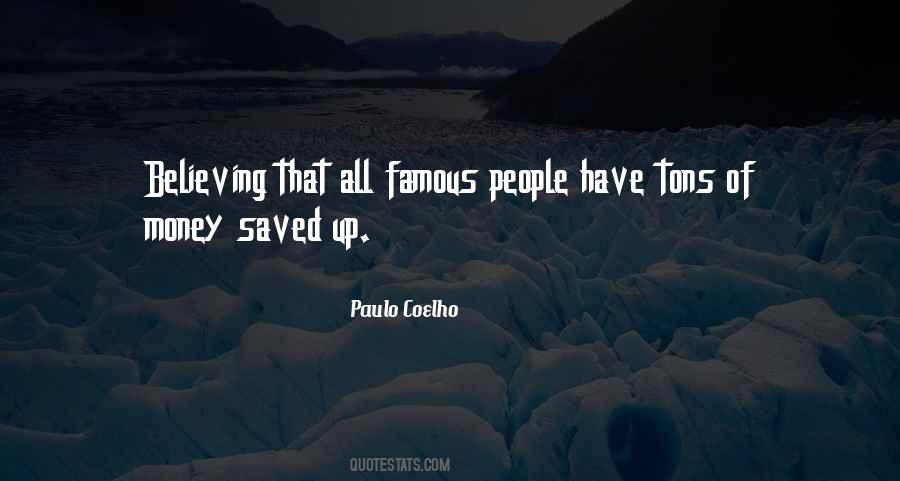 Quotes About Famous Life #702346