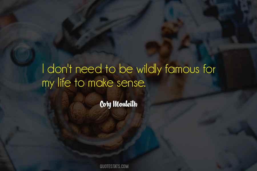 Quotes About Famous Life #718737