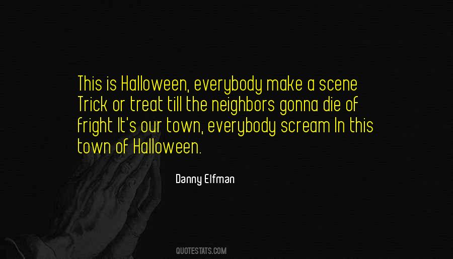 Quotes About Trick Or Treat #1464335