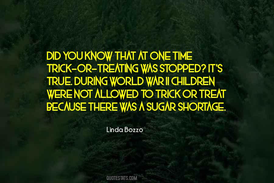 Quotes About Trick Or Treat #457753