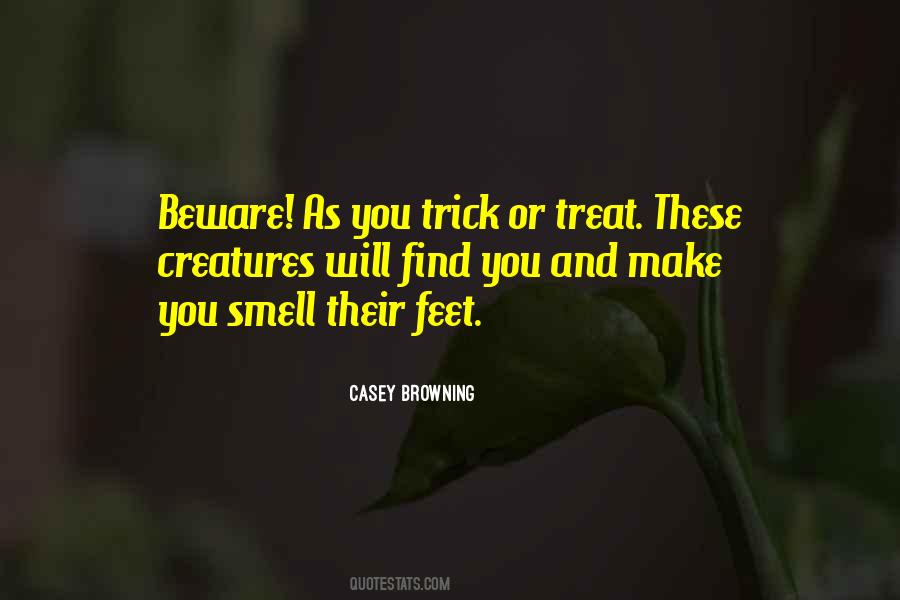 Quotes About Trick Or Treat #761209