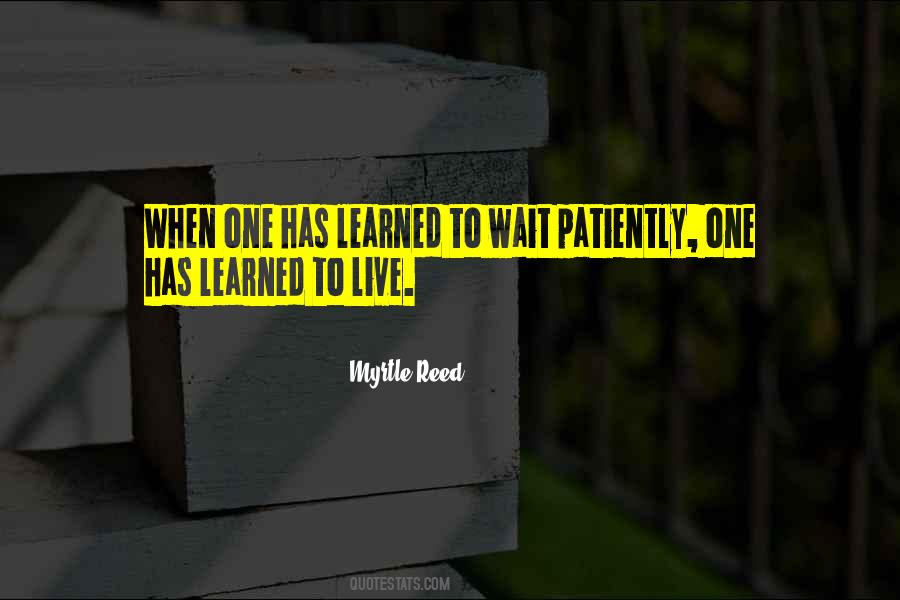Quotes About Patiently Waiting #124080