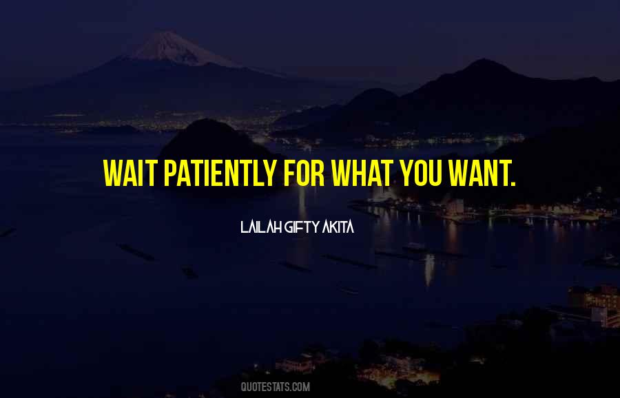 Quotes About Patiently Waiting #1685628