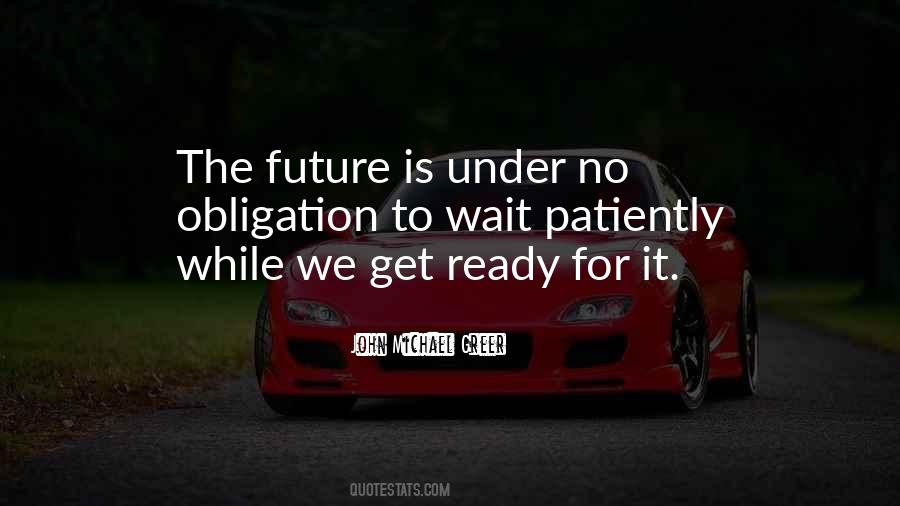 Quotes About Patiently Waiting #430705 Quotes About Patiently Waiting #430705