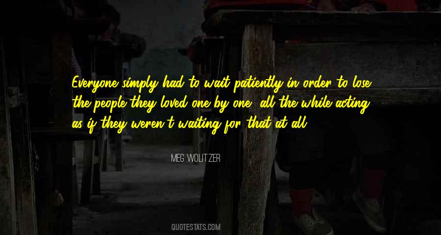 Quotes About Patiently Waiting #769494