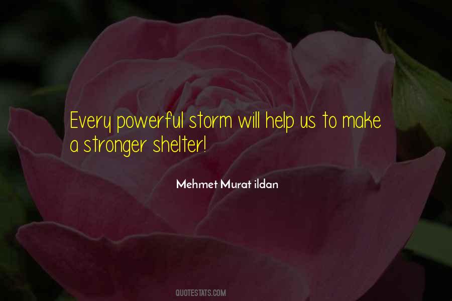 Quotes About Shelter From The Storm #108705