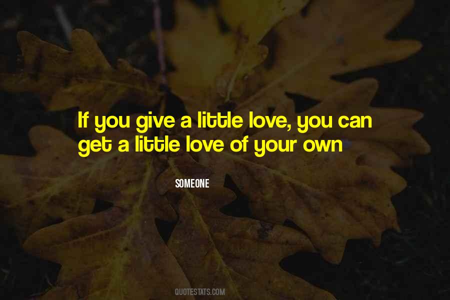 Little Love Quotes #1455219