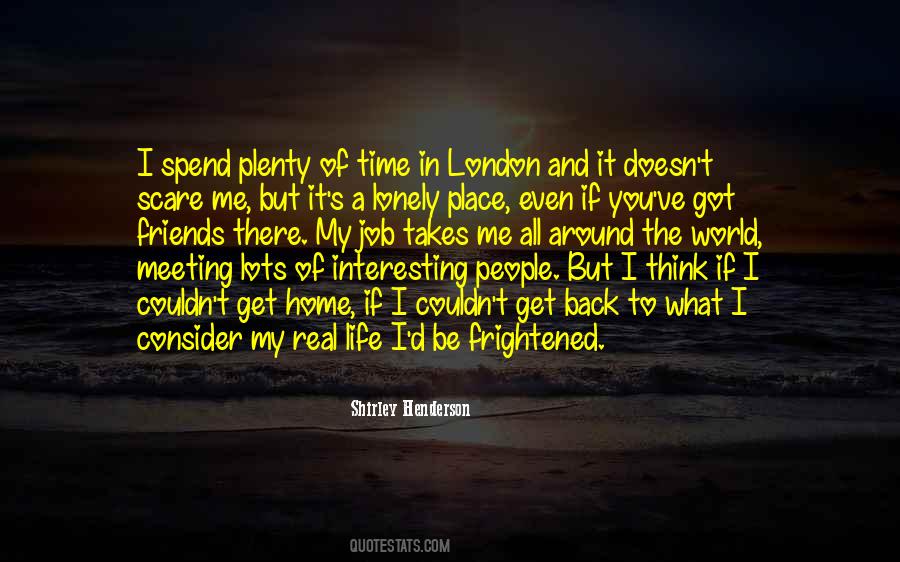 Quotes About Friends And The World #228014