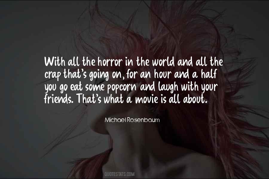 Quotes About Friends And The World #296317